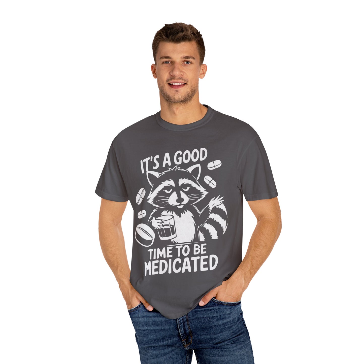 It's a Good Time to Be Medicated Unisex T-Shirt