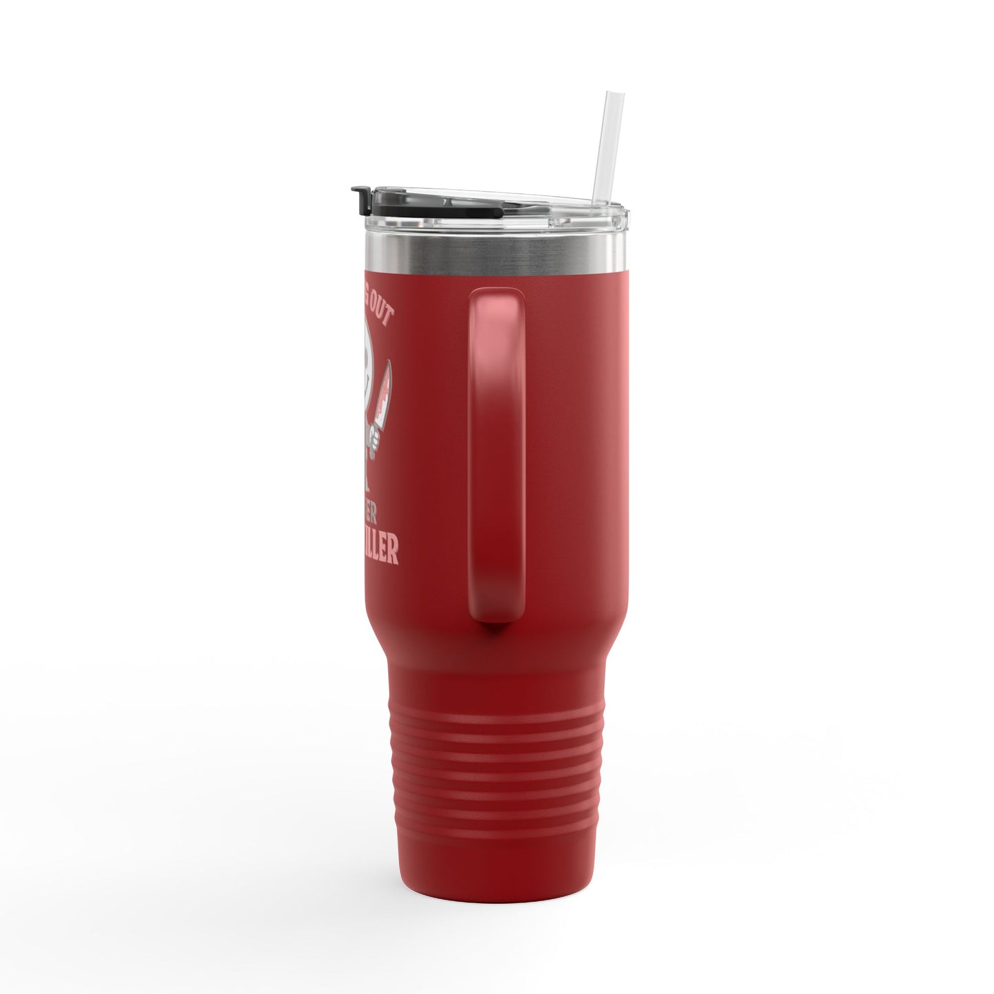 You Bring Out My Inner Serial Killer Insulated Travel Mug