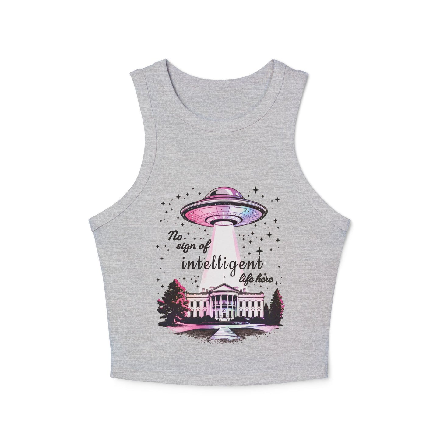 Tank Top - No Sign of Intelligent Life Here Political Humor
