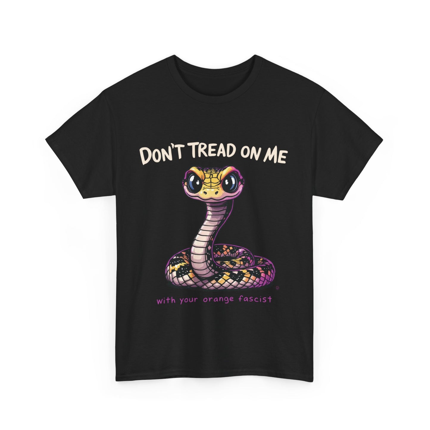 Don’t Tread on Me Political Humor T-shirt