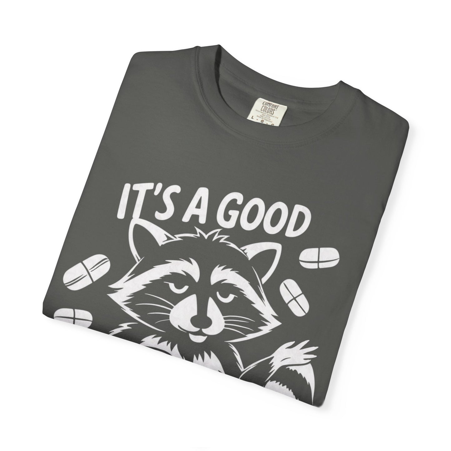 It's a Good Time to Be Medicated Unisex T-Shirt
