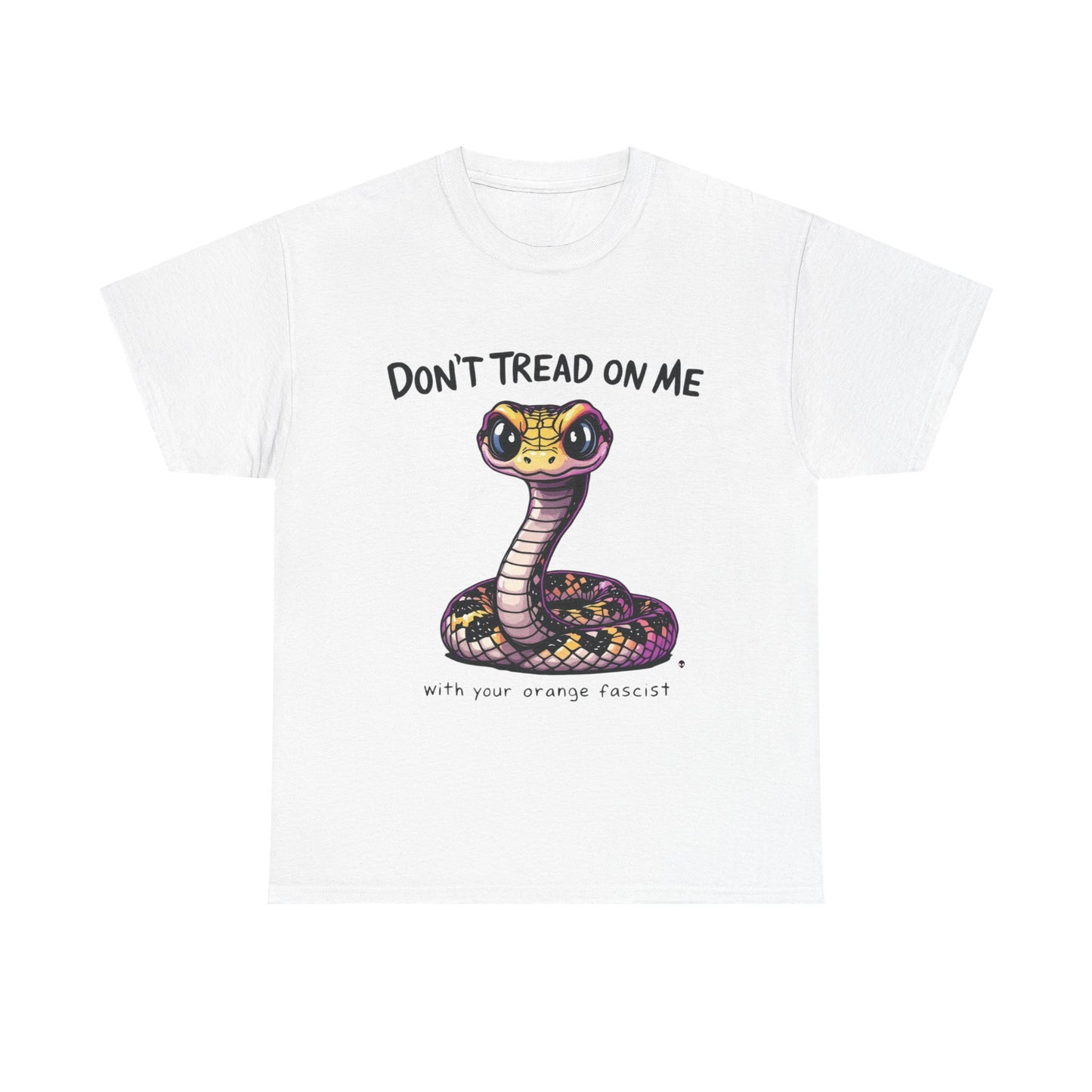 Don’t Tread on Me Political Humor T-shirt