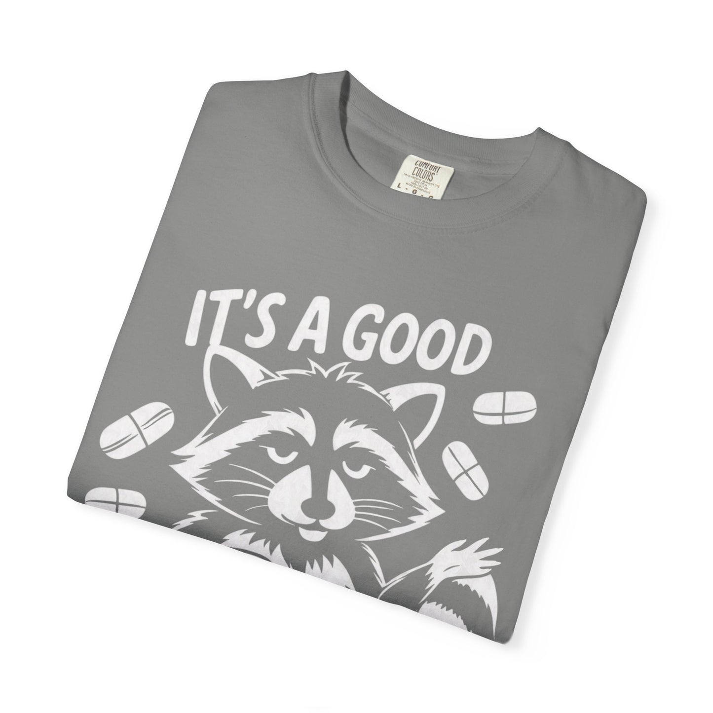It's a Good Time to Be Medicated Unisex T-Shirt