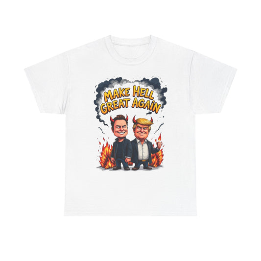 Make Hell Great Again Unisex Heavy Cotton Tee