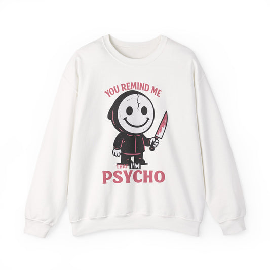 ‘You Remind Me that I’m Psycho’ Hoodie Face Crewneck Sweatshirt | Spooky Cute Valentine’s Day Pullover | Funny Horror Love Graphic