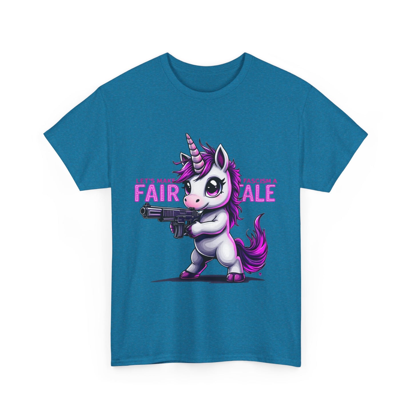 Let's Make Fascism a Fairytale, Unicorn Protest Tee