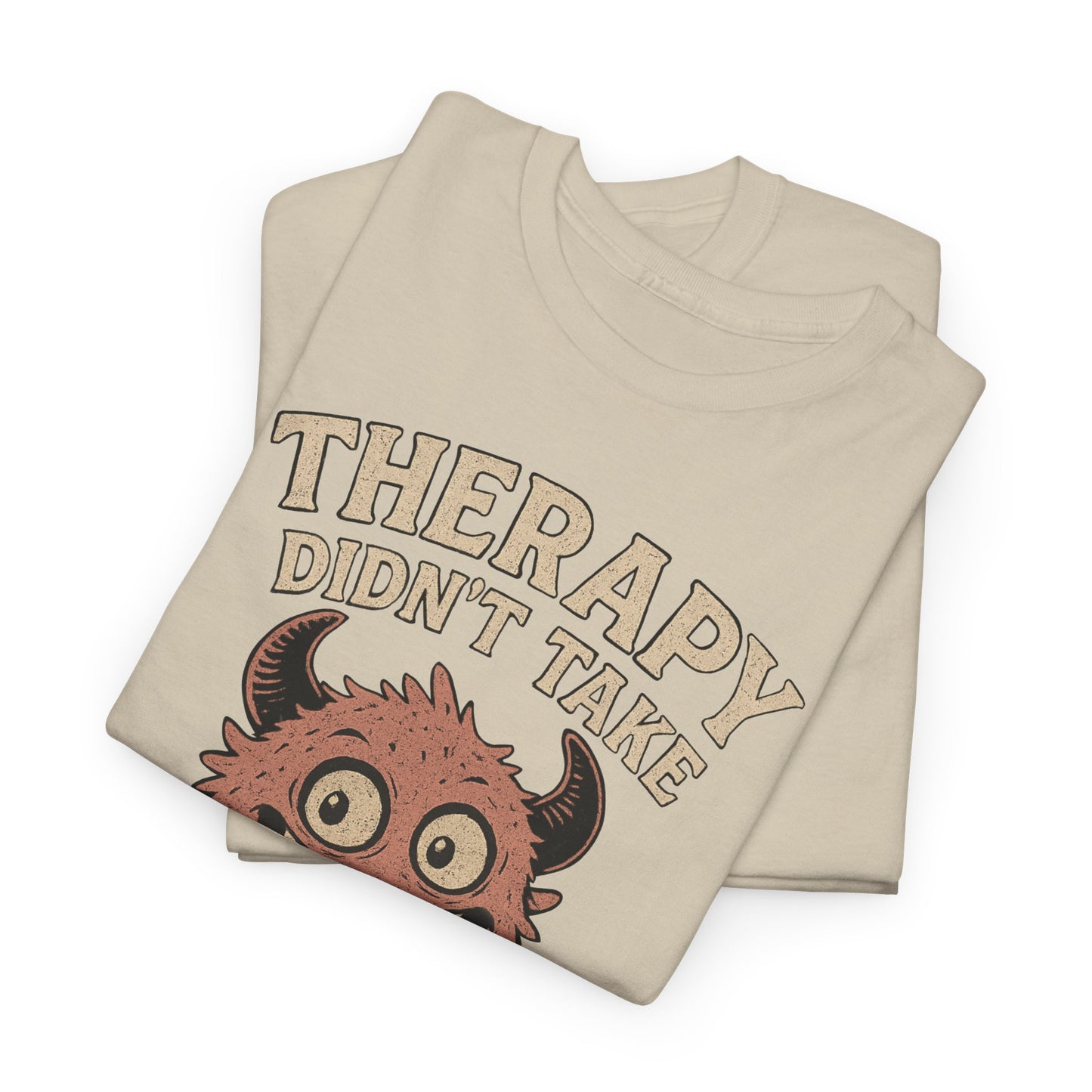 Humorous Therapy Monster Design Unisex Heavy Cotton Tee