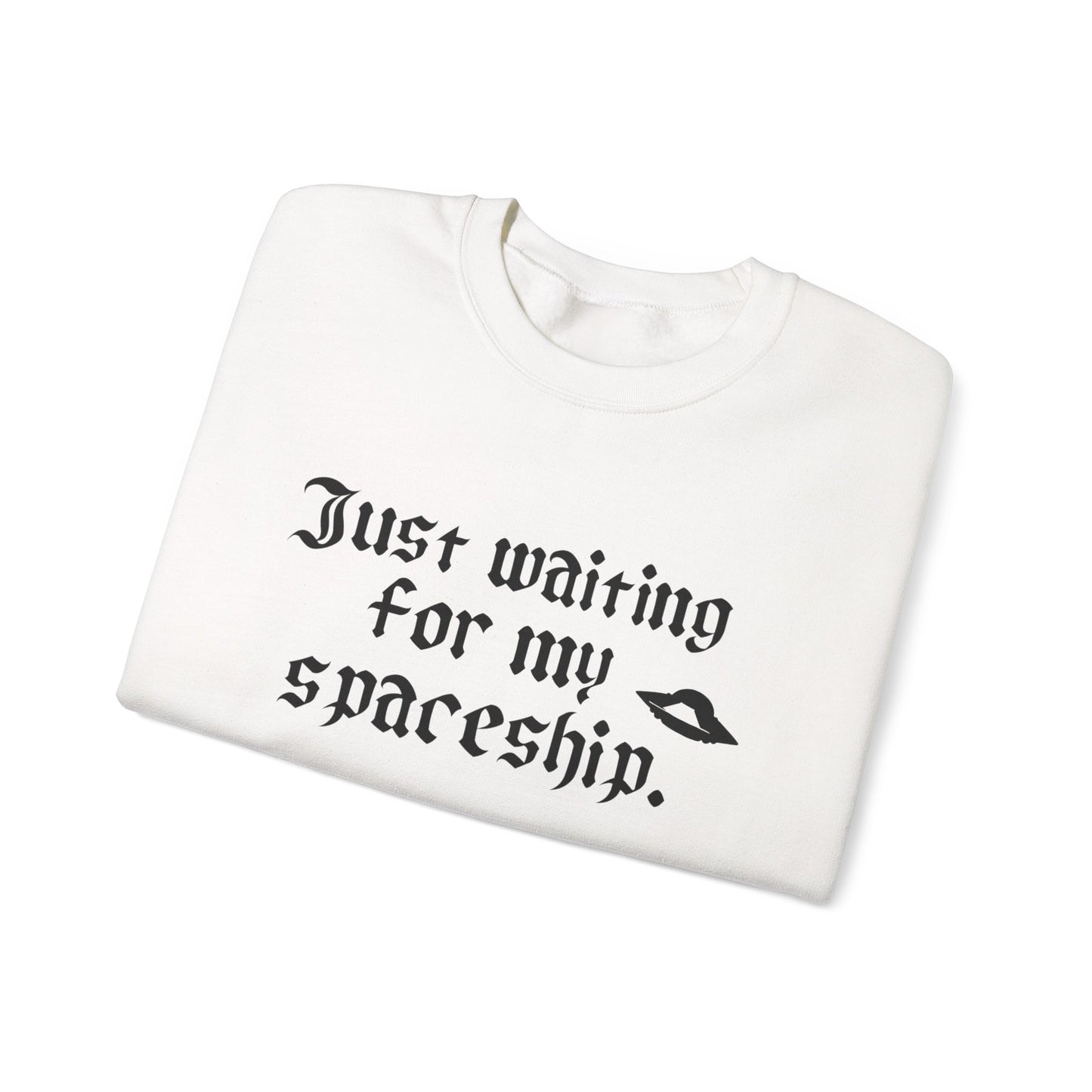 Just Waiting for my Spaceship Space-Themed Unisex Sweatshirt