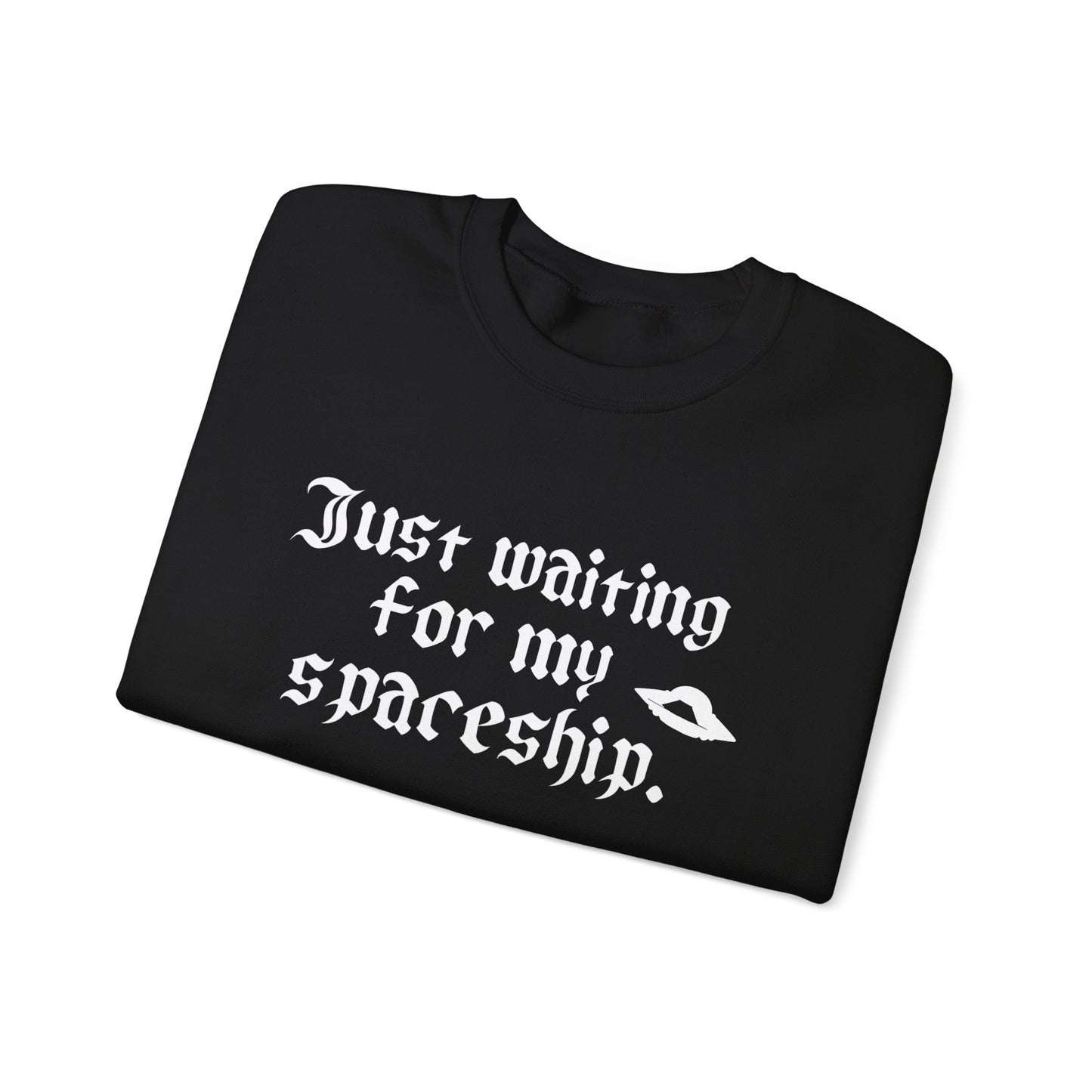 Just Waiting for my Spaceship Space-Themed Unisex Sweatshirt