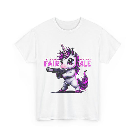 Let's Make Fascism a Fairytale, Unicorn Protest Tee