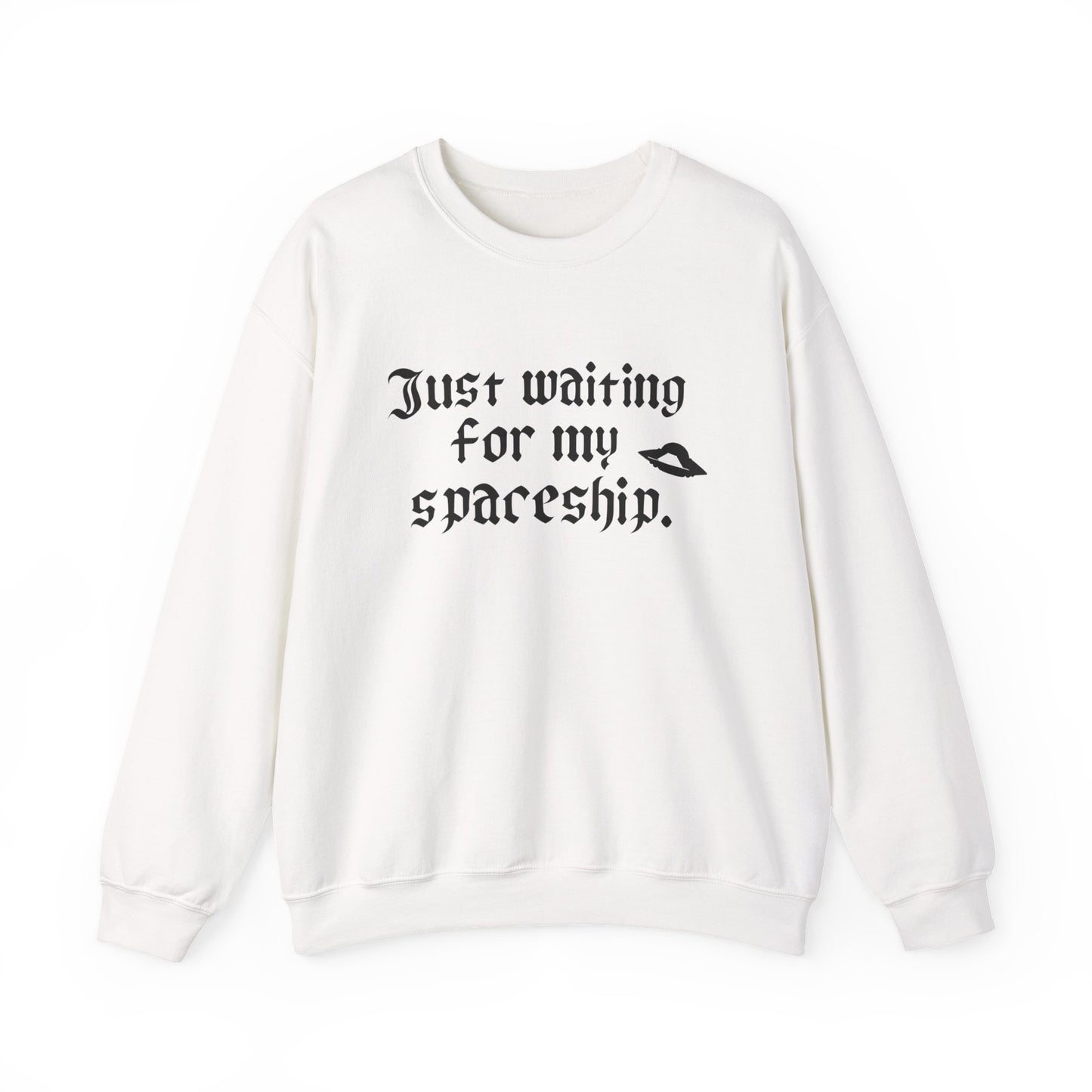 Just Waiting for my Spaceship Space-Themed Unisex Sweatshirt