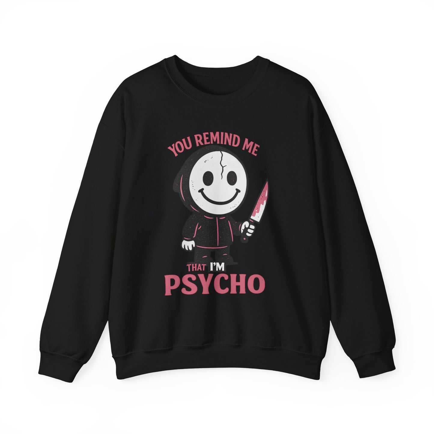 ‘You Remind Me that I’m Psycho’ Hoodie Face Crewneck Sweatshirt | Spooky Cute Valentine’s Day Pullover | Funny Horror Love Graphic